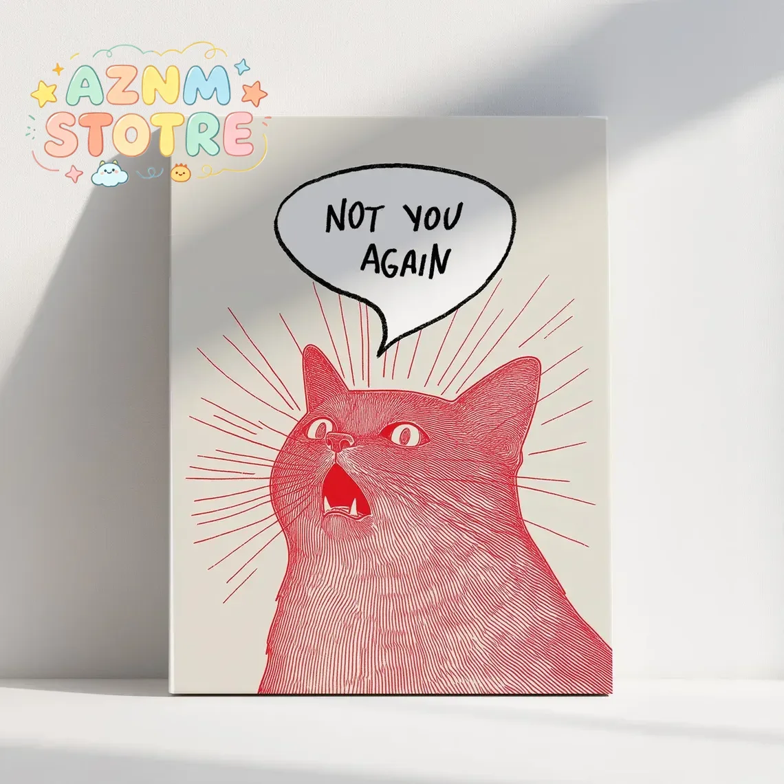 Home Decor Quirky - (Kein Rahmen) „Not You Again Cat“-Poster,